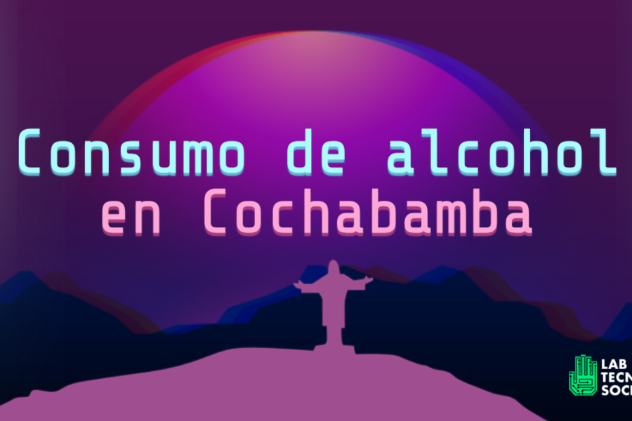Consumo de alcohol en Cochabamba: Mapa y tipología